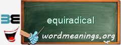 WordMeaning blackboard for equiradical
